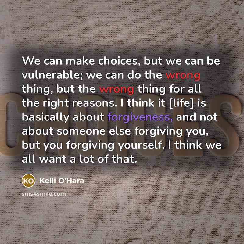 “We can make choices, but we can be vulnerable; we…” quote by Kelli O'Hara