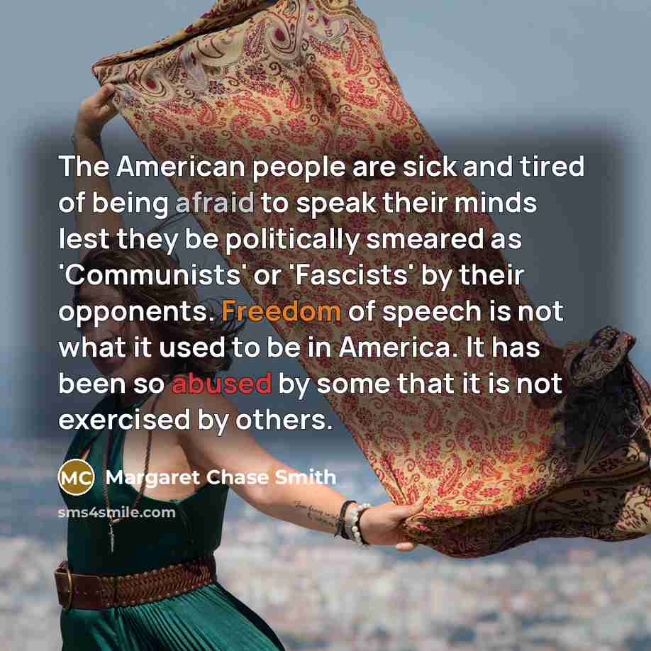 “The American people are sick and tired of being afraid…” quote by Margaret Chase Smith