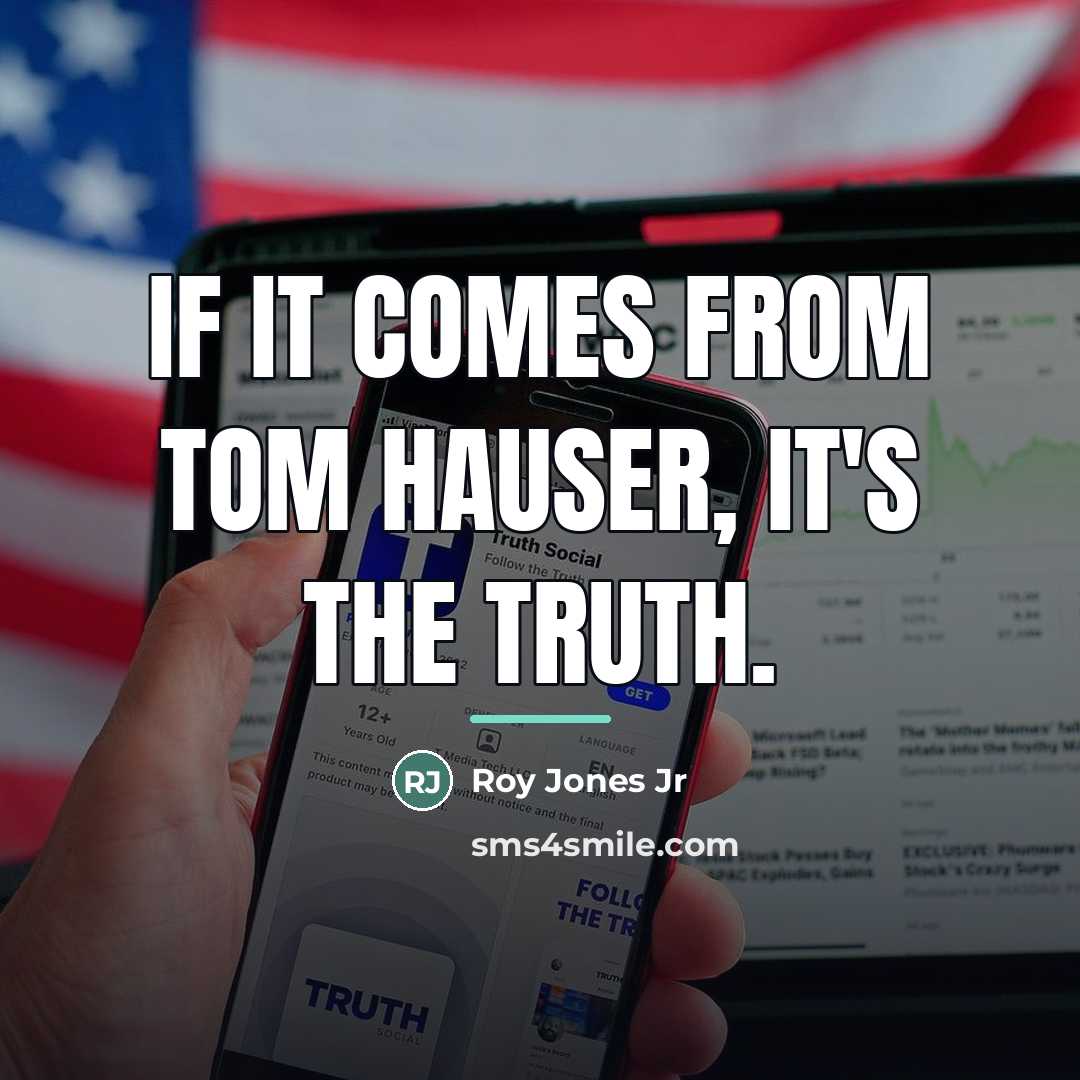 “If it comes from Tom Hauser, it's the truth.…” quote by Roy Jones Jr