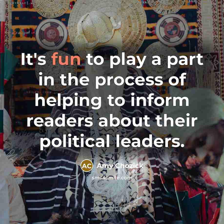 “It's fun to play a part in the process of…” quote by Amy Chozick