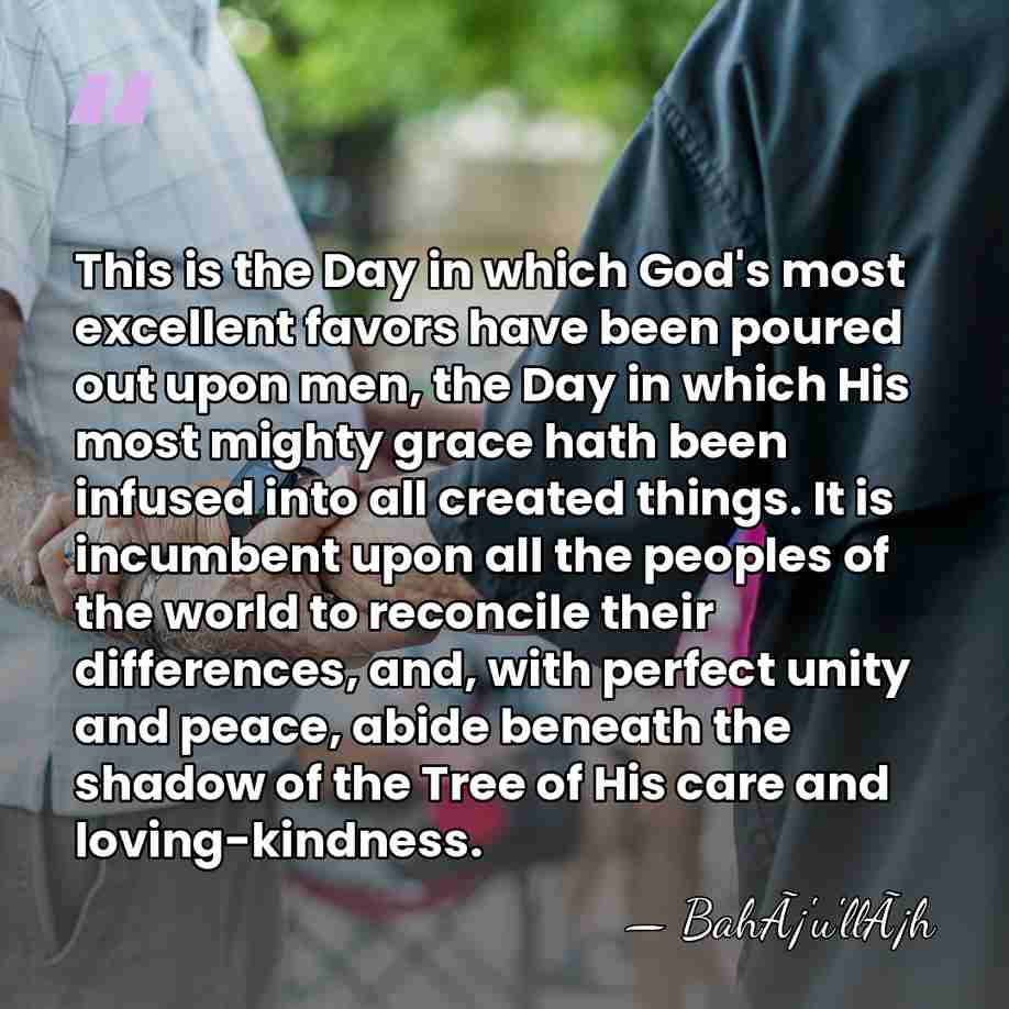 This is the Day in which God's most excellent favors have been&hellip; - BahÃ¡'u'llÃ¡h