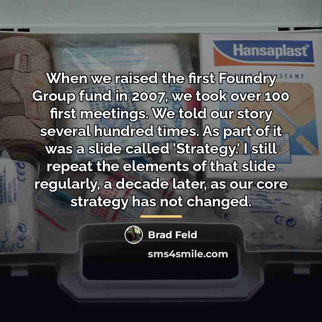 “When we raised the first Foundry Group fund in 2007,…” quote by Brad Feld