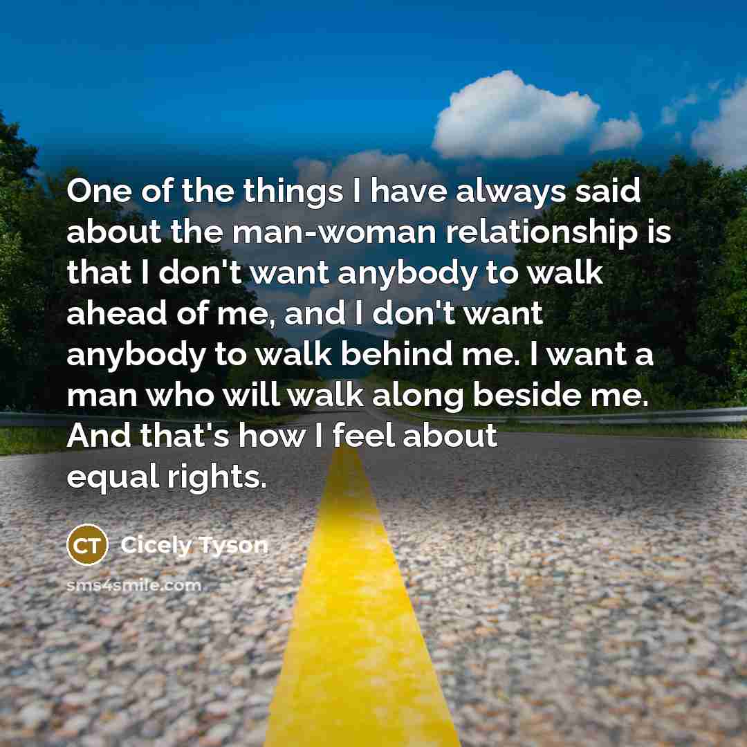 “One of the things I have always said about the…” quote by Cicely Tyson
