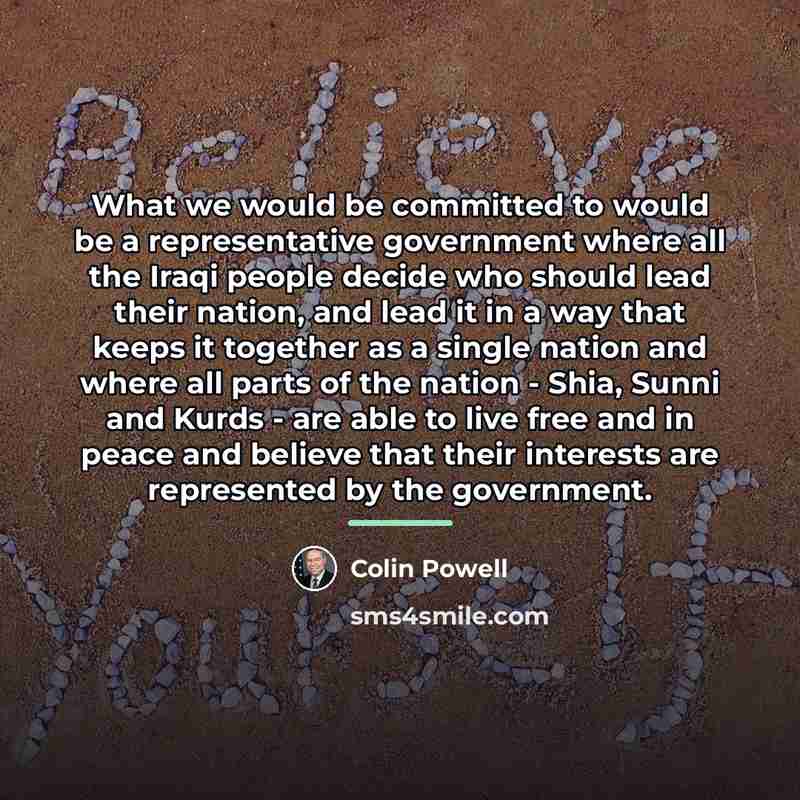 “What we would be committed to would be a representative…” quote by Colin Powell
