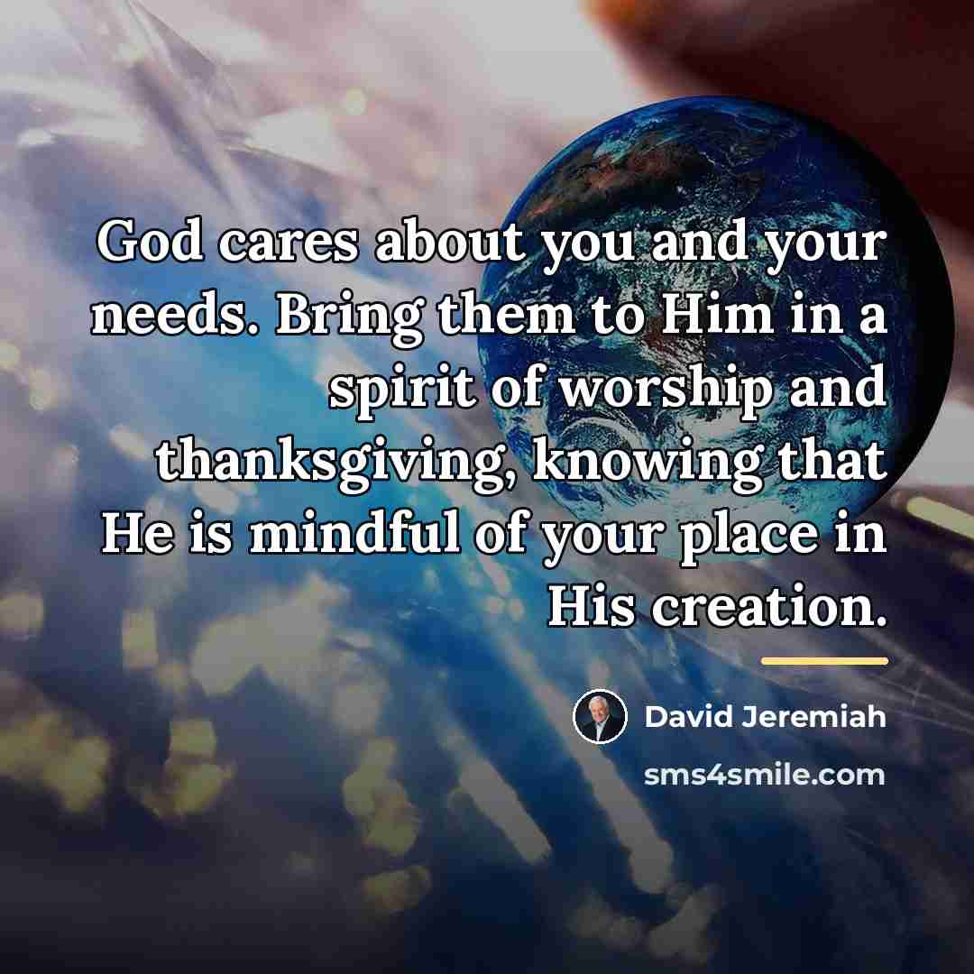 “God cares about you and your needs. Bring them to…” quote by David Jeremiah