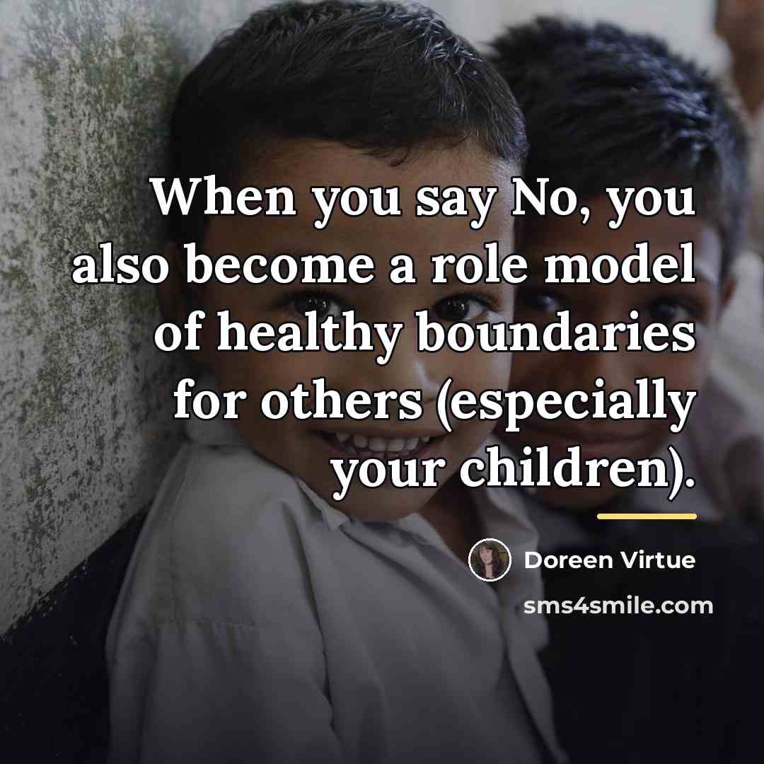 “When you say No, you also become a role model…” quote by Doreen Virtue