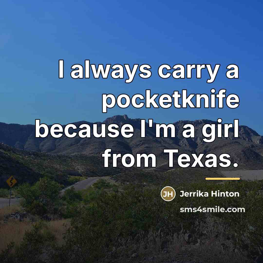 “I always carry a pocketknife because I'm a girl from…” quote by Jerrika Hinton