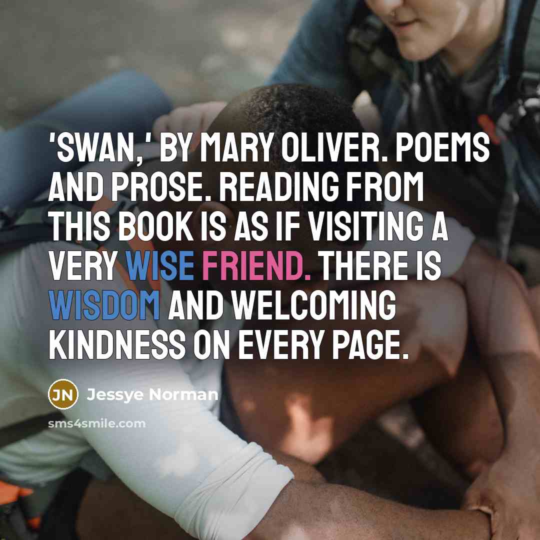 “'Swan,' by Mary Oliver. Poems and prose. Reading from this…” quote by Jessye Norman