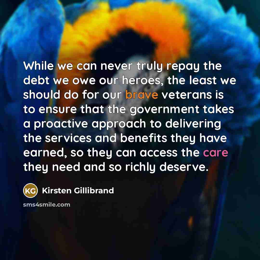 “While we can never truly repay the debt we owe…” quote by Kirsten Gillibrand