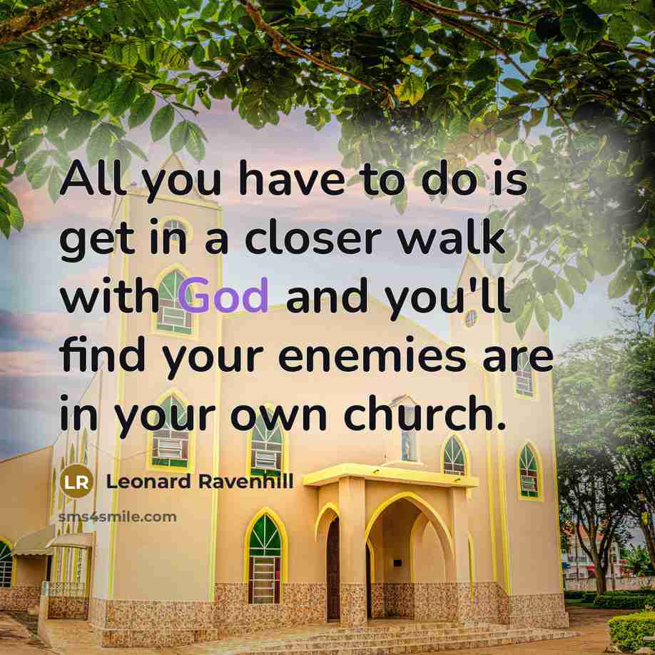 “All you have to do is get in a closer…” quote by Leonard Ravenhill