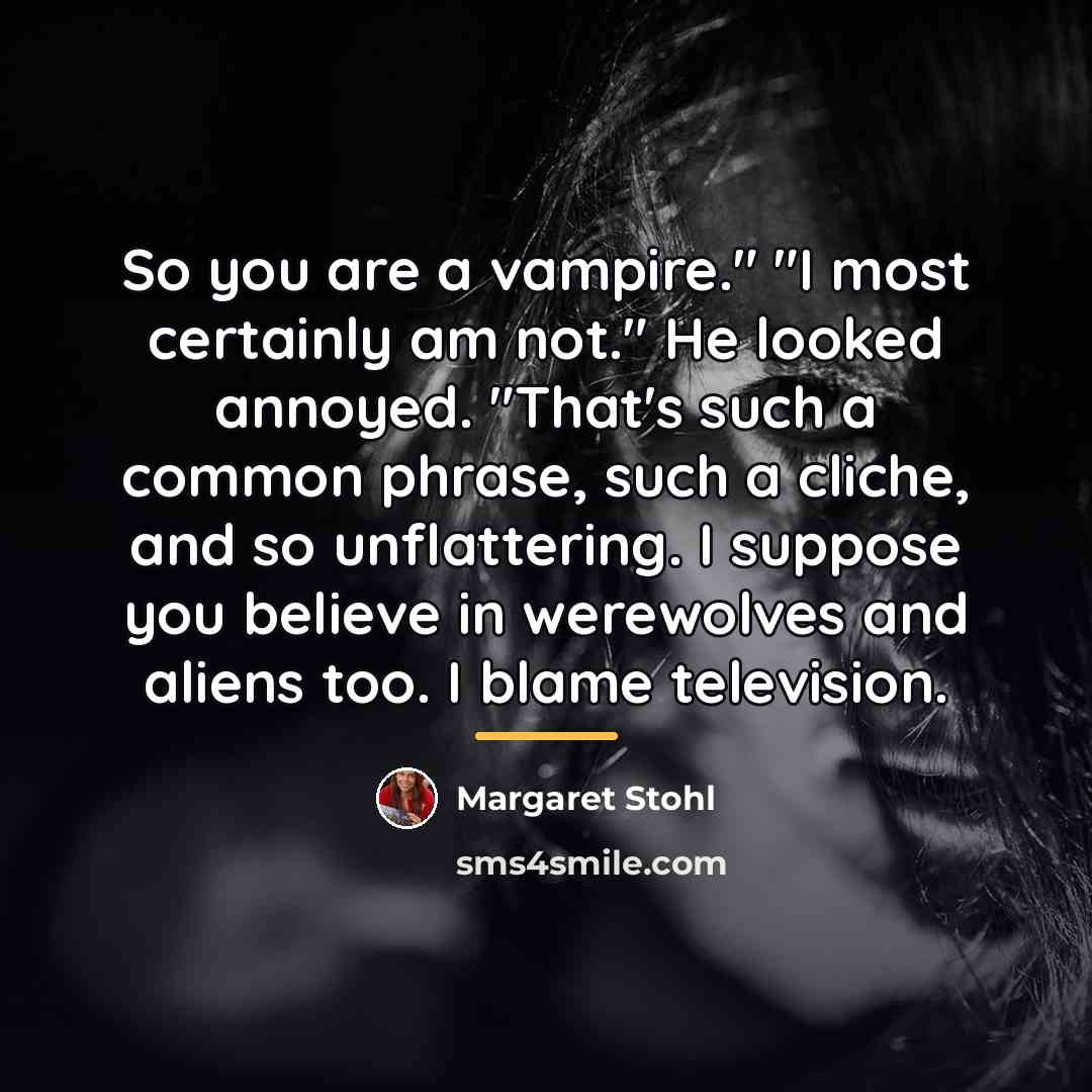 “So you are a vampire." "I most certainly am not."…” quote by Margaret Stohl