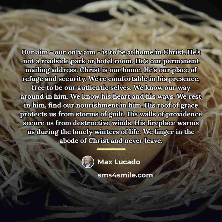 “Our aim - our only aim - is to be…” quote by Max Lucado