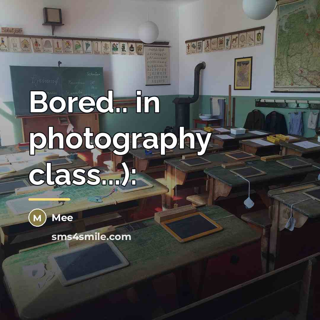 “Bored.. in photography class...):…” quote by Mee