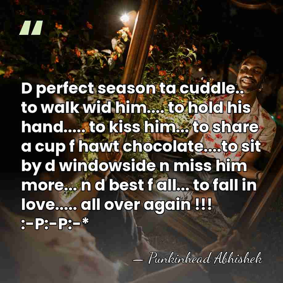 D perfect season ta cuddle.. to walk wid him.... to hold his&hellip; - Punkinhead Abhishek