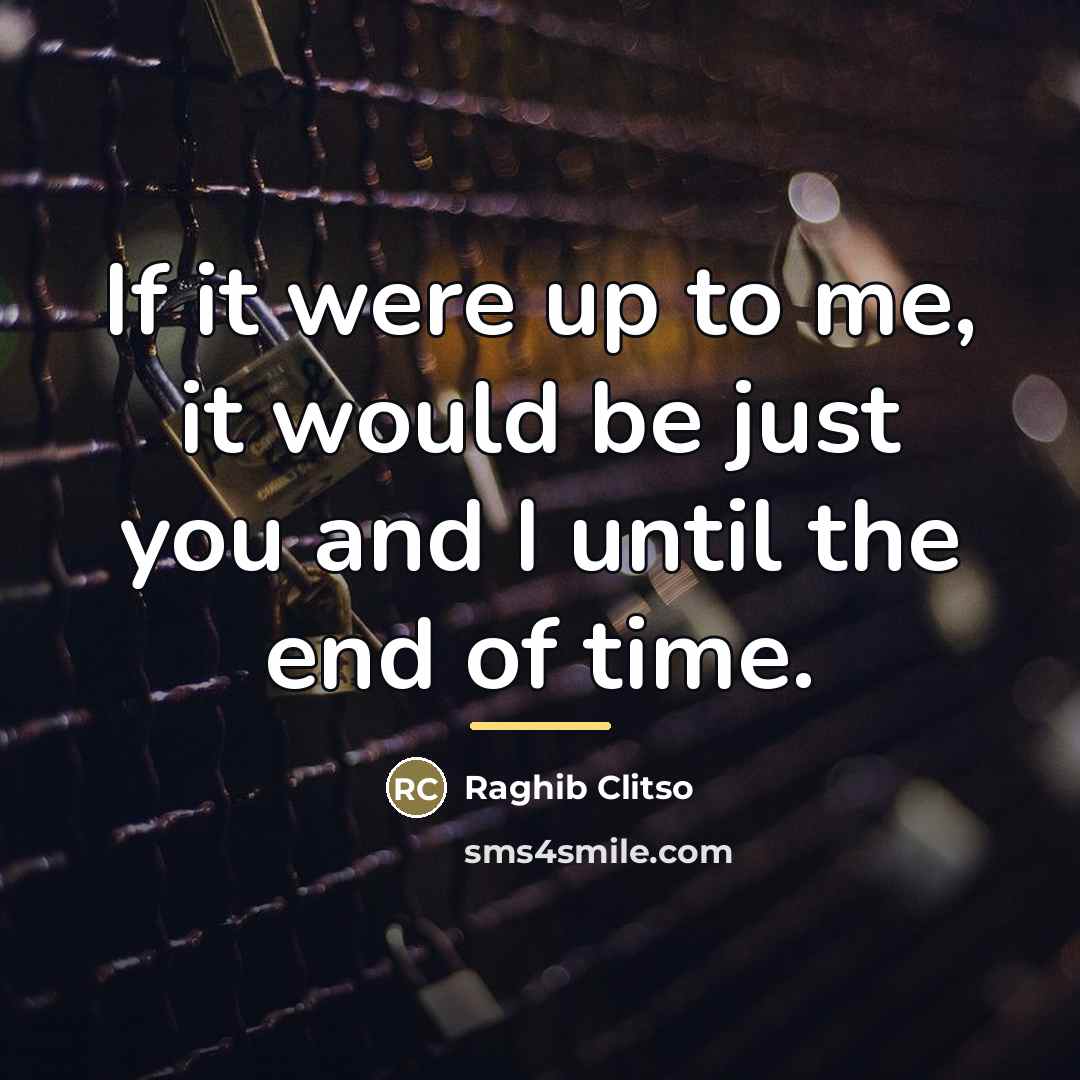 “If it were up to me, it would be just…” quote by Raghib Clitso
