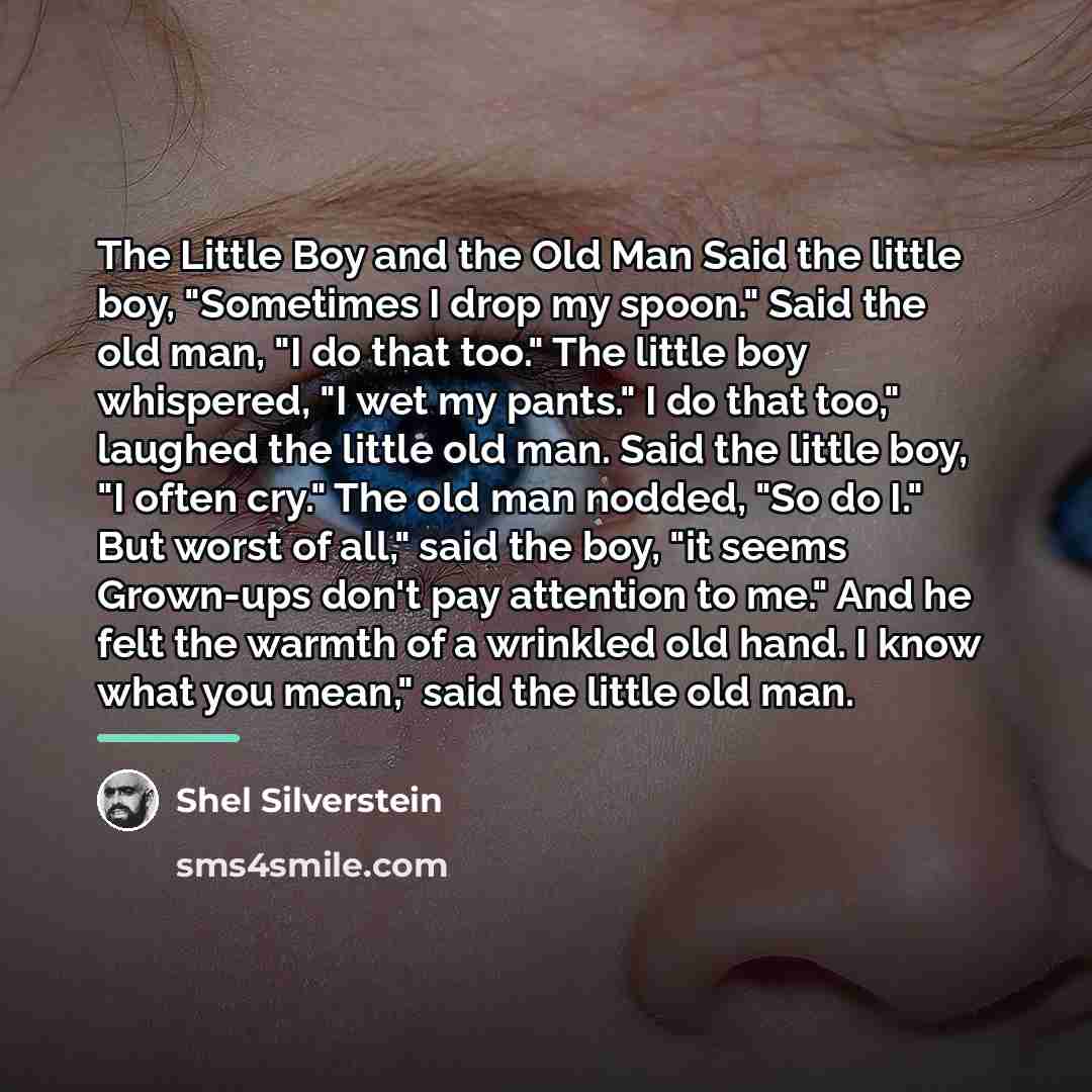 “The Little Boy and the Old Man Said the little…” quote by Shel Silverstein
