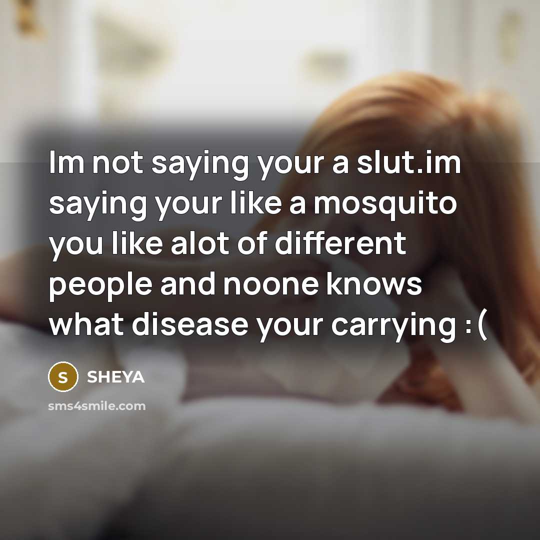 “Im not saying your a slut.im saying your like a…” quote by SHEYA