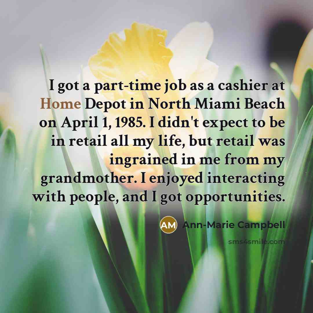 “I got a part-time job as a cashier at Home…” quote by Ann-Marie Campbell
