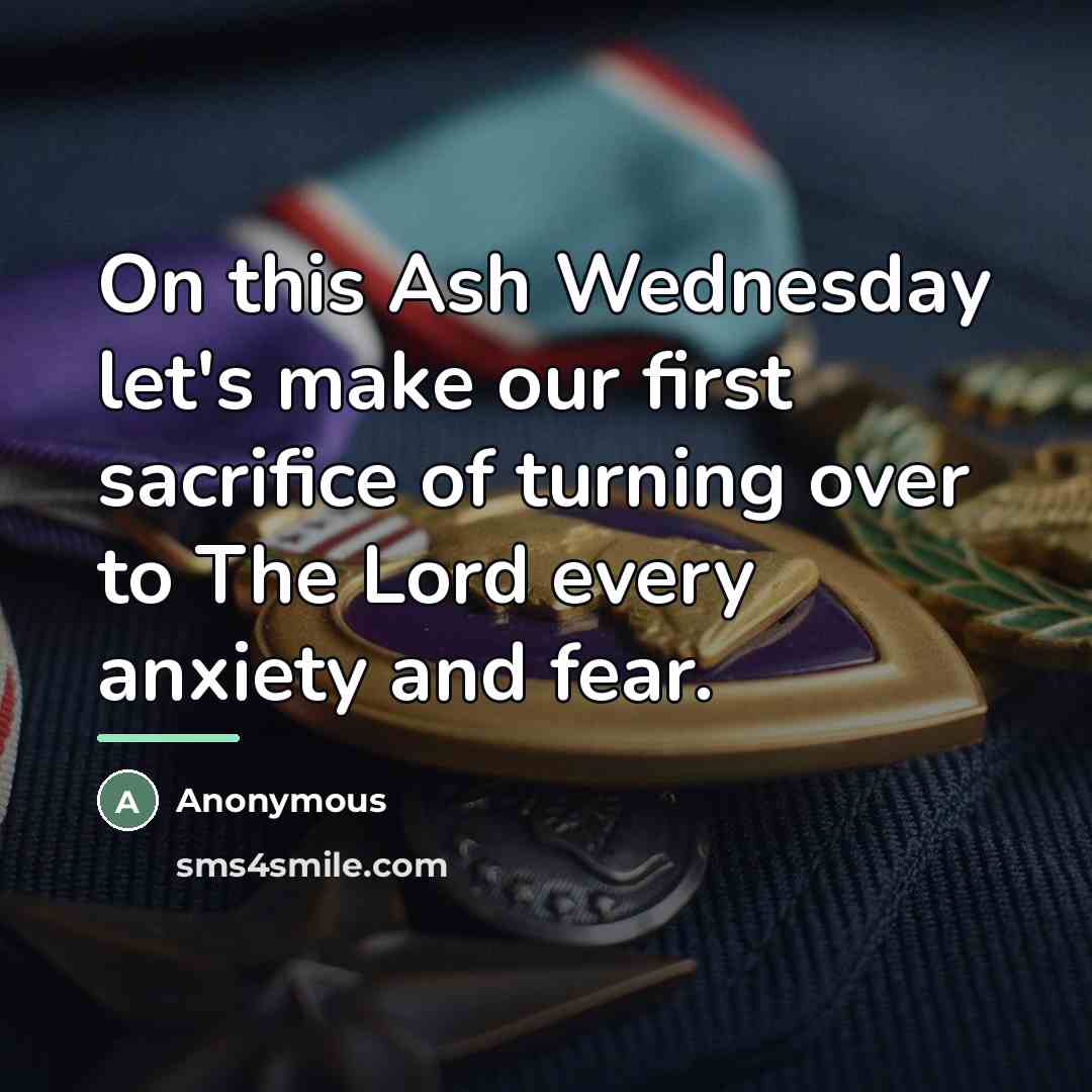 “On this Ash Wednesday let's make our first sacrifice of…” quote by Anonymous