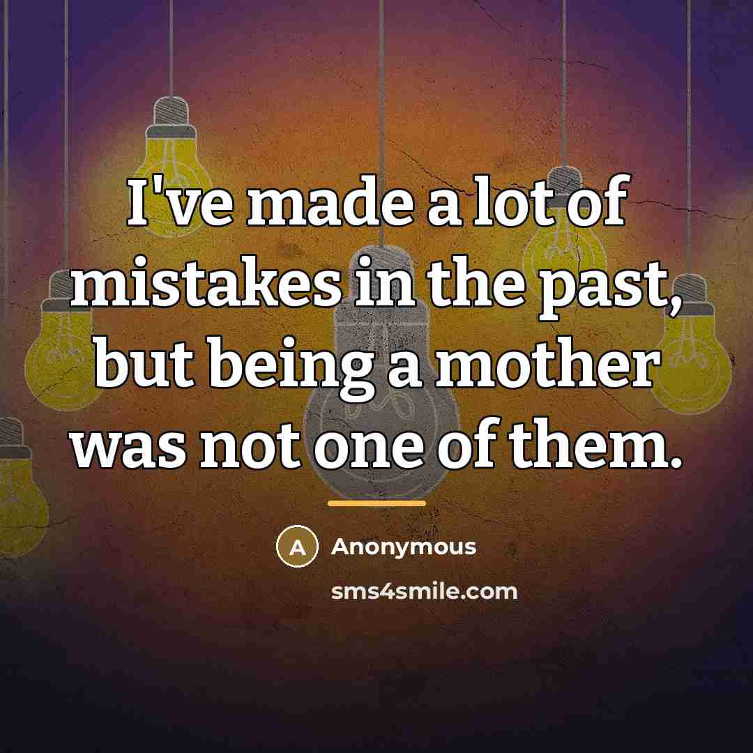 “I've made a lot of mistakes in the past, but…” quote by Anonymous