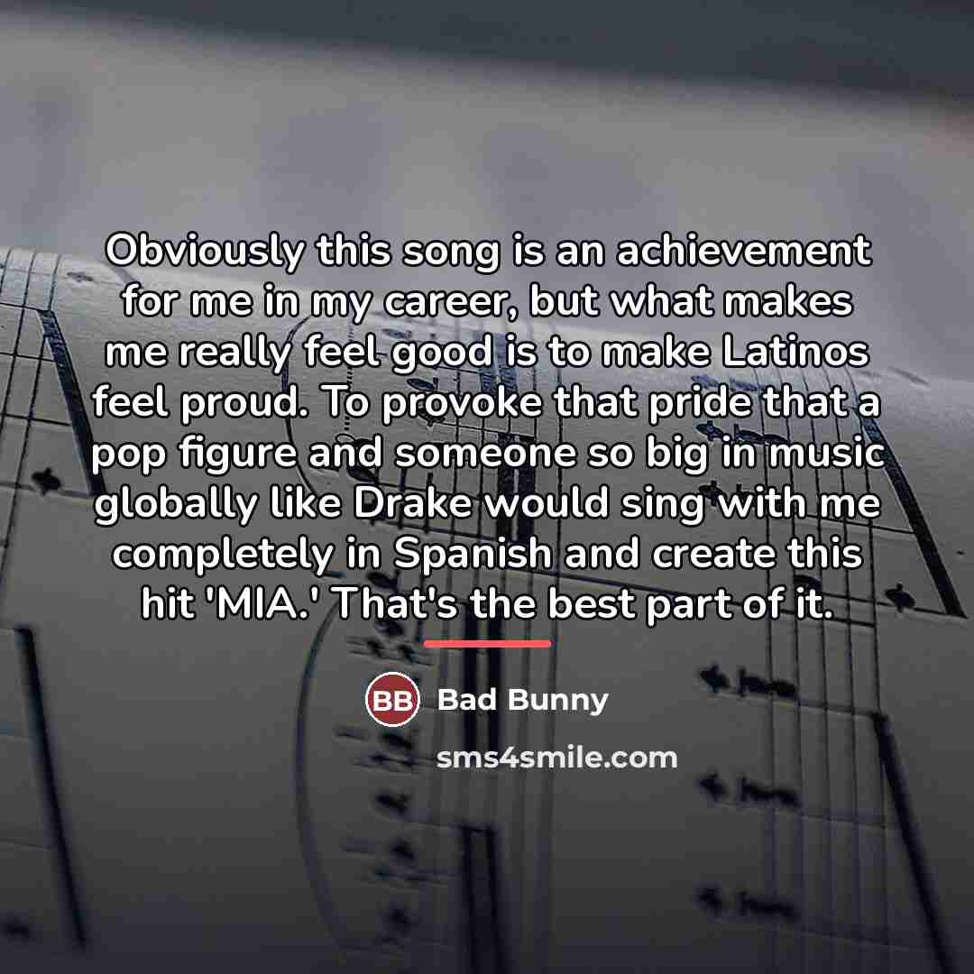 “Obviously this song is an achievement for me in my…” quote by Bad Bunny