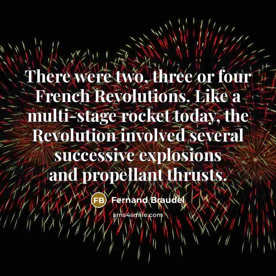 “There were two, three or four French Revolutions. Like a…” quote by Fernand Braudel