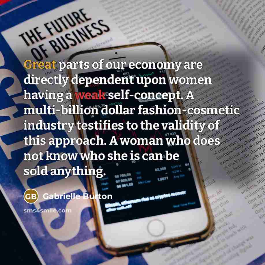 “Great parts of our economy are directly dependent upon women…” quote by Gabrielle Burton