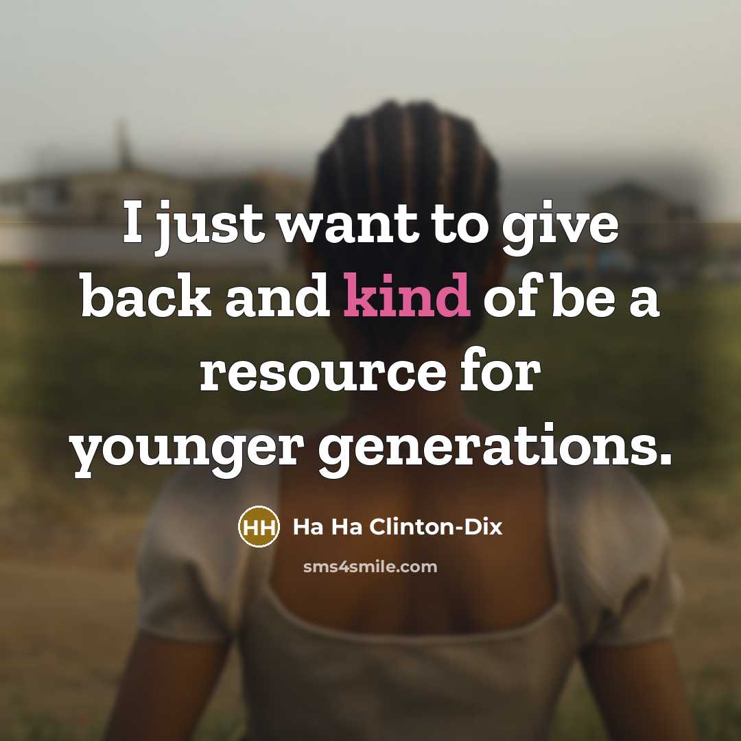 “I just want to give back and kind of be…” quote by Ha Ha Clinton-Dix