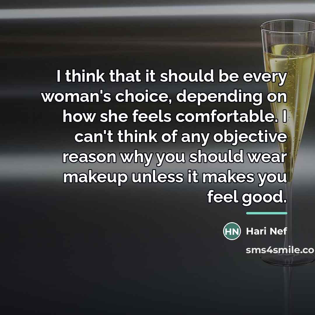 “I think that it should be every woman's choice, depending…” quote by Hari Nef
