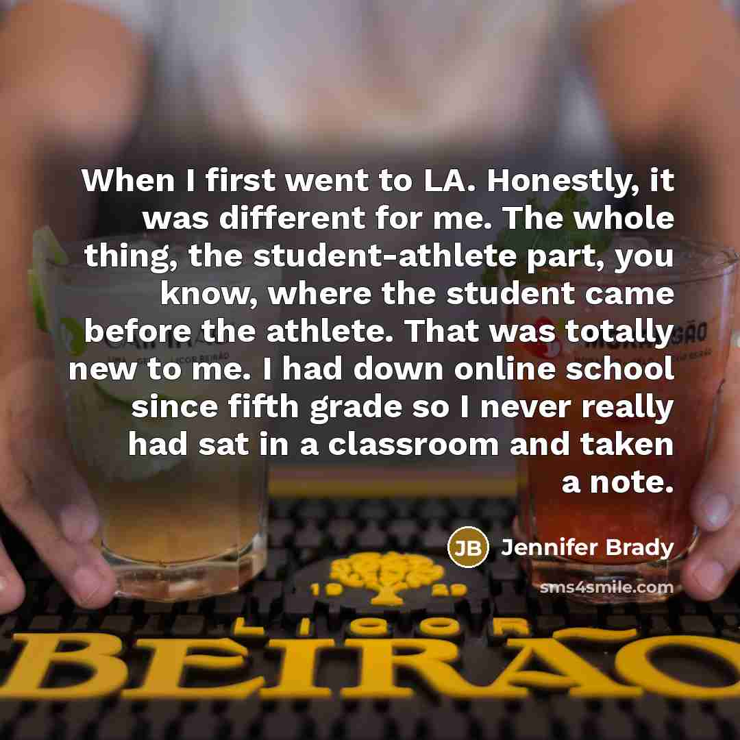 “When I first went to LA. Honestly, it was different…” quote by Jennifer Brady
