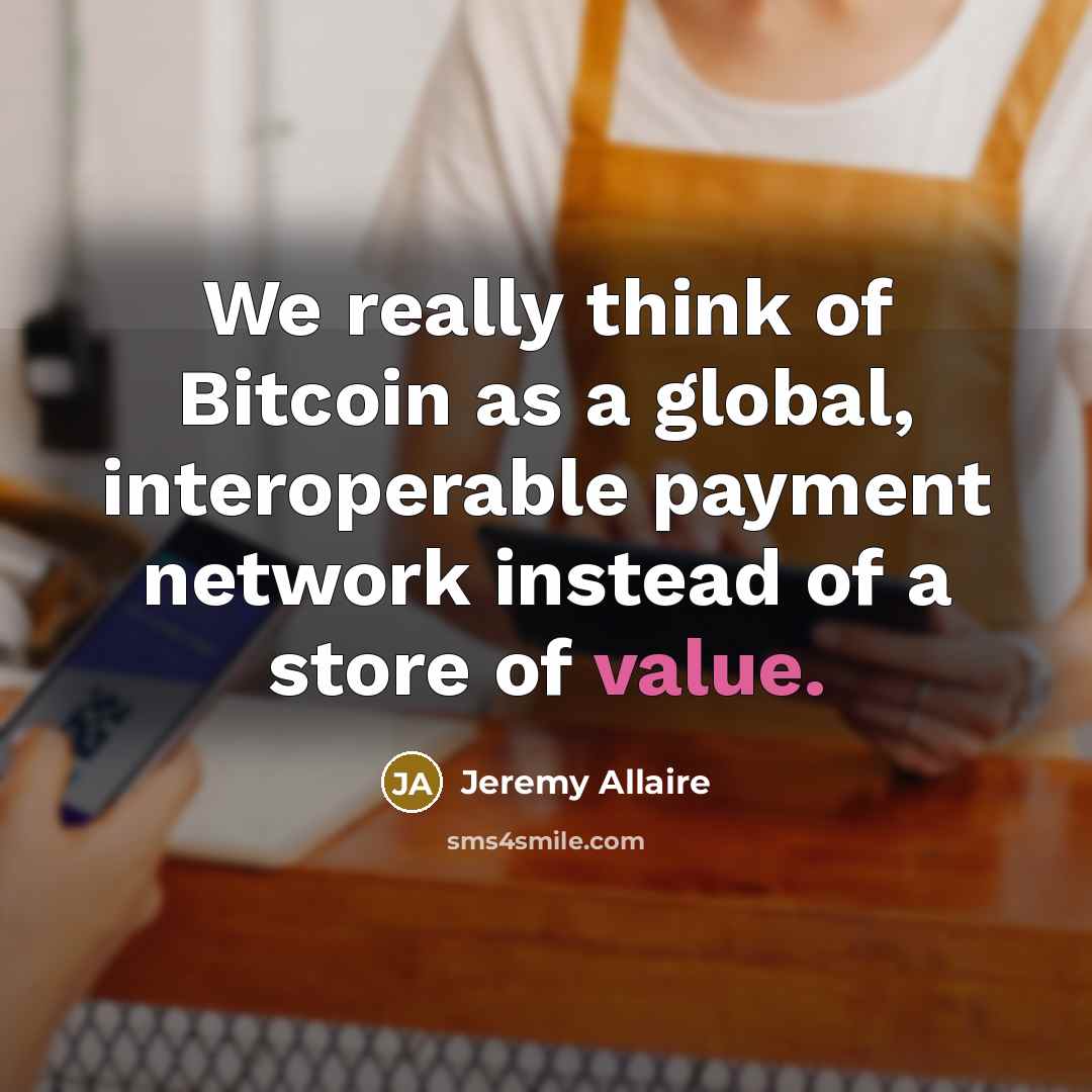 “We really think of Bitcoin as a global, interoperable payment…” quote by Jeremy Allaire