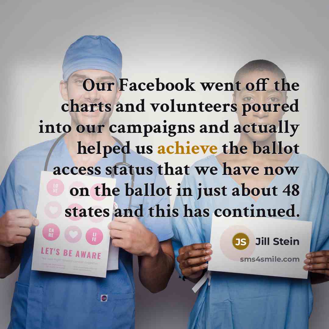 “Our Facebook went off the charts and volunteers poured into…” quote by Jill Stein