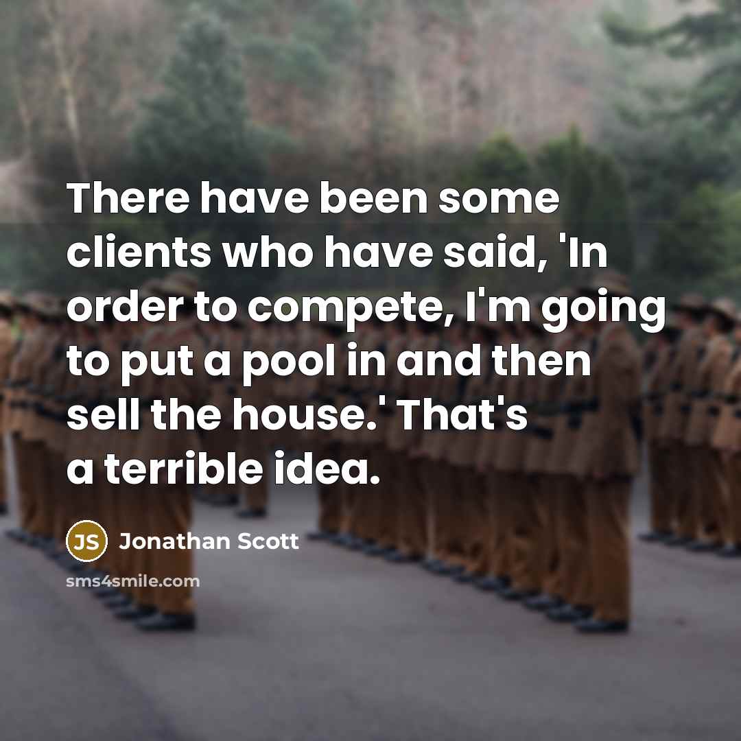 “There have been some clients who have said, 'In order…” quote by Jonathan Scott