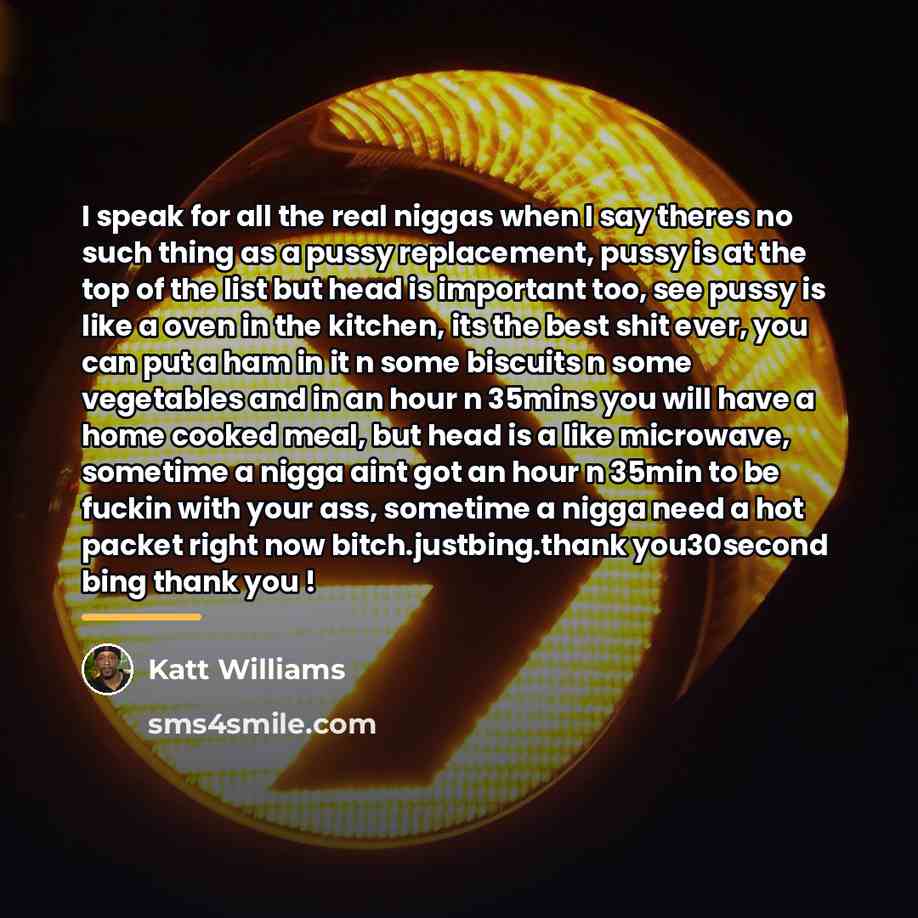 “I speak for all the real niggas when I say…” quote by Katt Williams