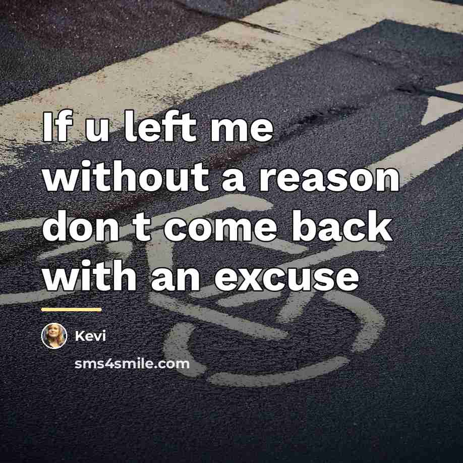 “If u left me without a reason don t come…” quote by Kevi
