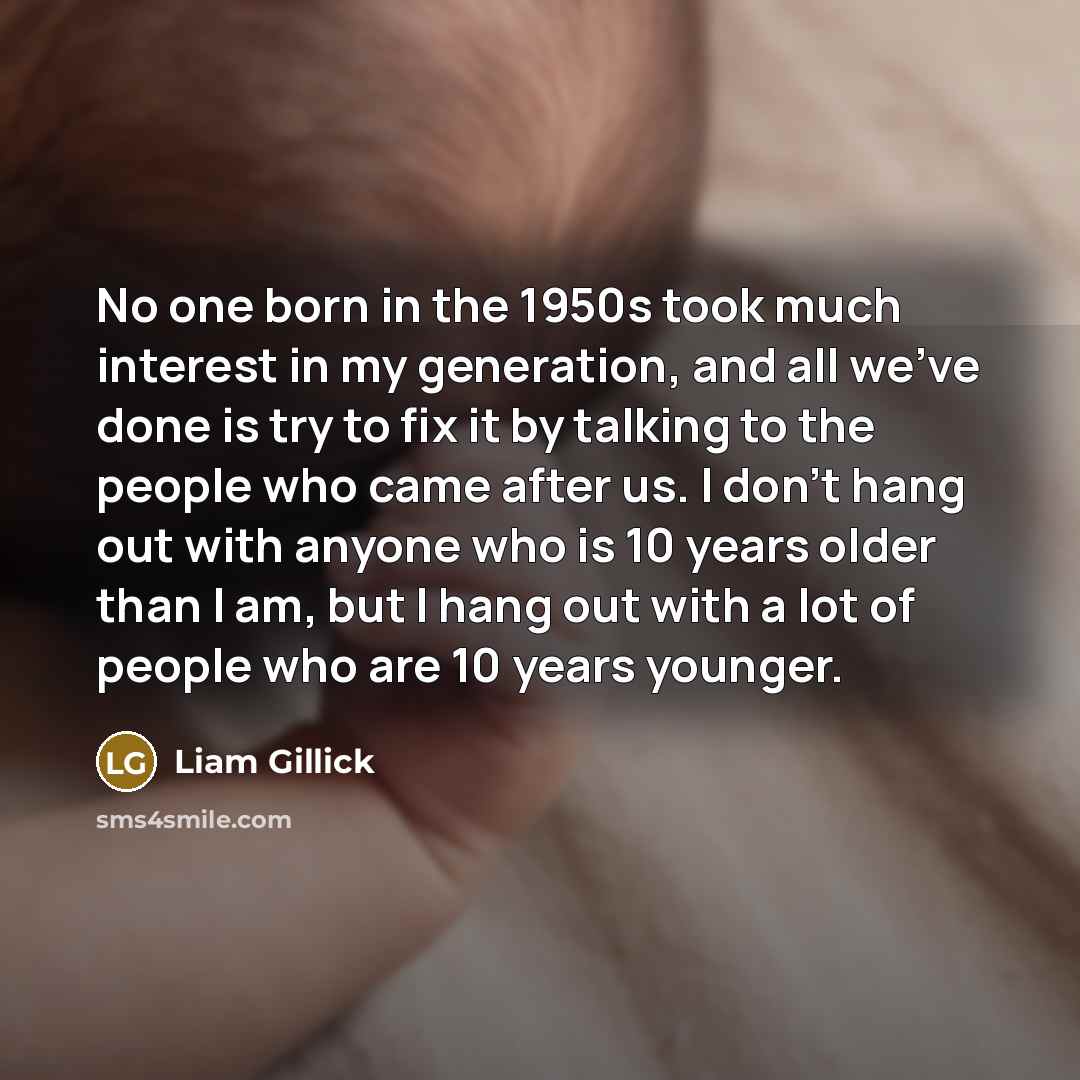 “No one born in the 1950s took much interest in…” quote by Liam Gillick