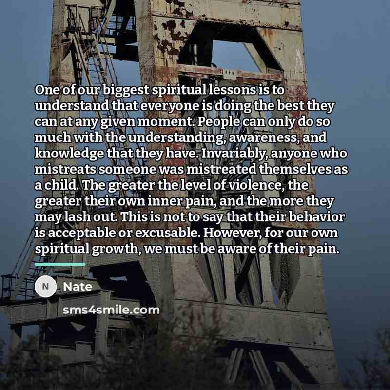 “One of our biggest spiritual lessons is to understand that…” quote by Nate
