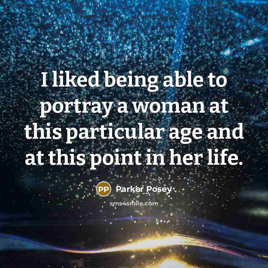 “I liked being able to portray a woman at this…” quote by Parker Posey