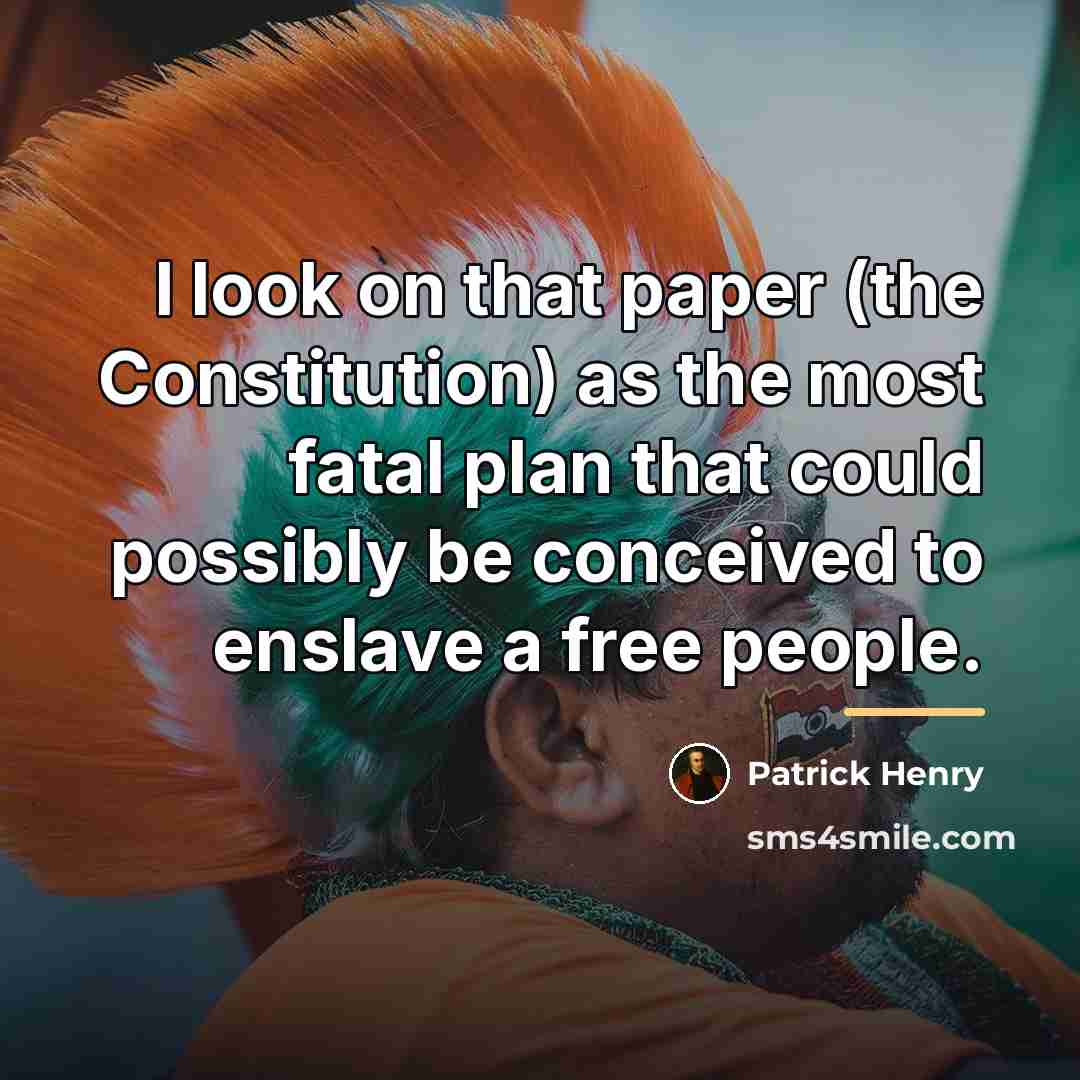 “I look on that paper (the Constitution) as the most…” quote by Patrick Henry
