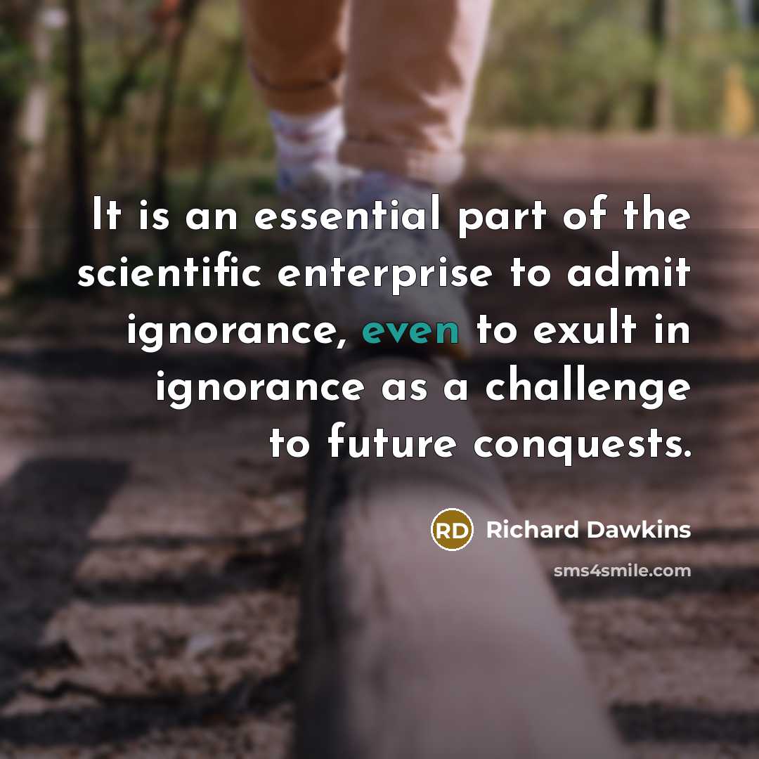“It is an essential part of the scientific enterprise to…” quote by Richard Dawkins