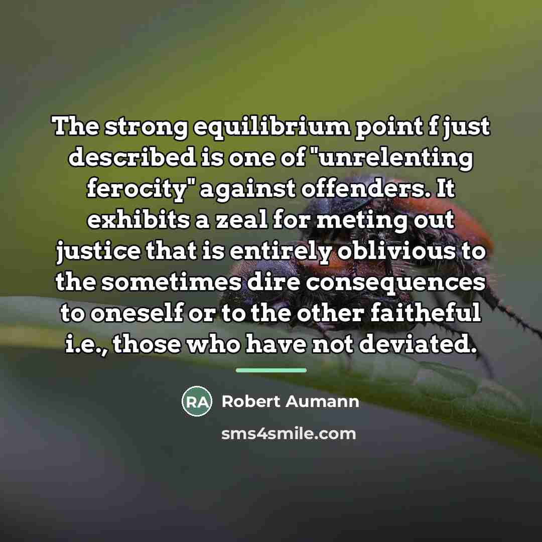 “The strong equilibrium point f just described is one of…” quote by Robert Aumann