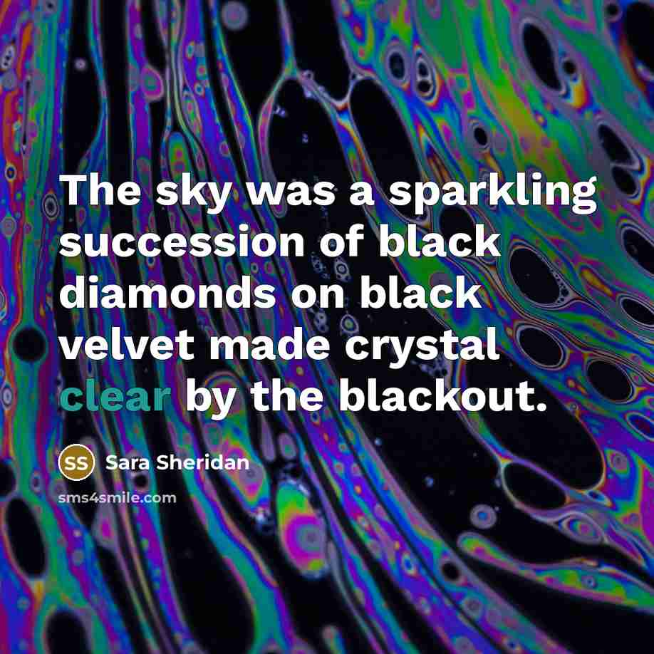 “The sky was a sparkling succession of black diamonds on…” quote by Sara Sheridan