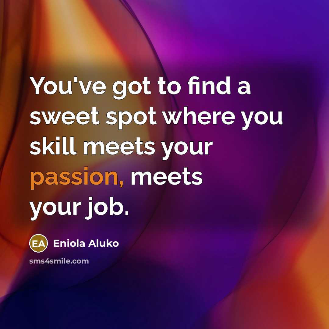 “You've got to find a sweet spot where you skill…” quote by Eniola Aluko
