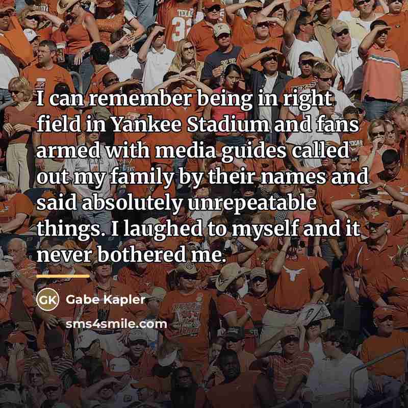 “I can remember being in right field in Yankee Stadium…” quote by Gabe Kapler