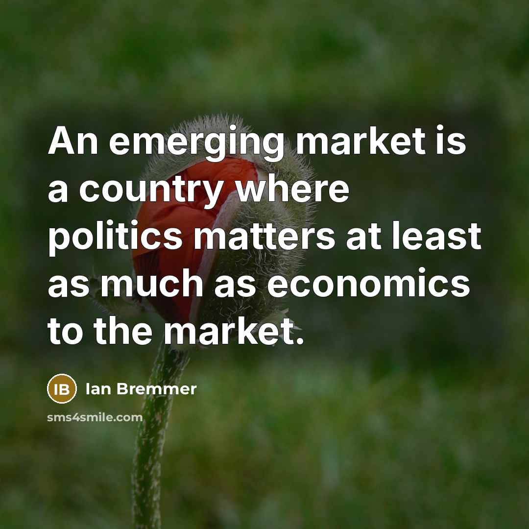 “An emerging market is a country where politics matters at…” quote by Ian Bremmer