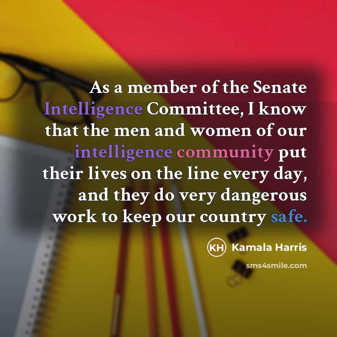 “As a member of the Senate Intelligence Committee, I know…” quote by Kamala Harris