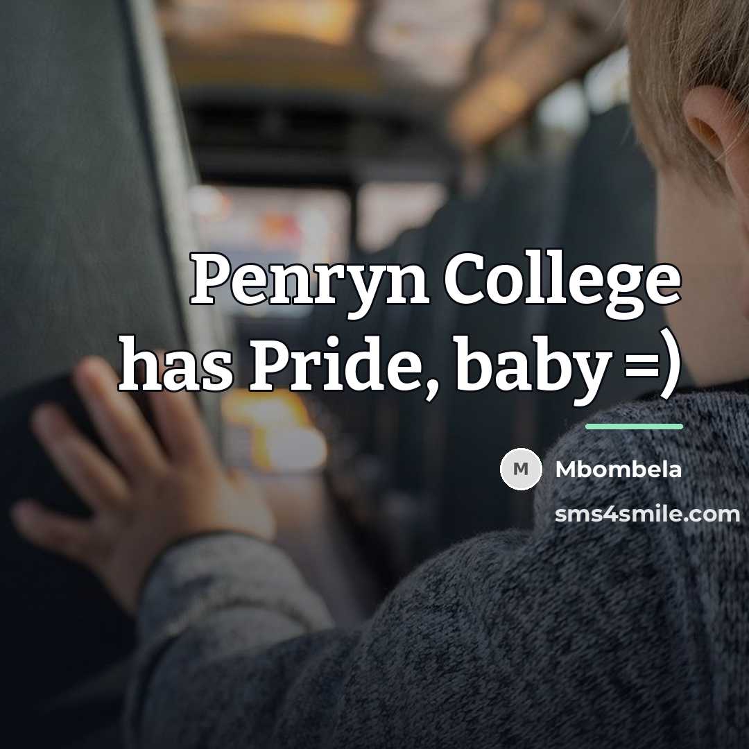 “Penryn College has Pride, baby =)…” quote by Mbombela