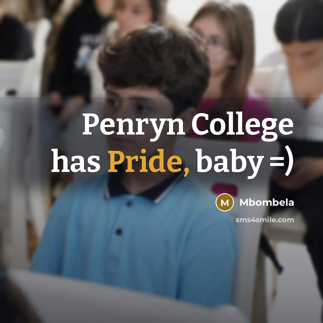 “Penryn College has Pride, baby =)” quote by Mbombela