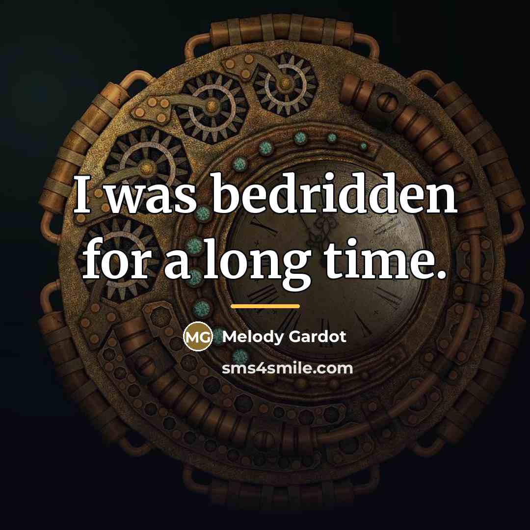 “I was bedridden for a long time.…” quote by Melody Gardot