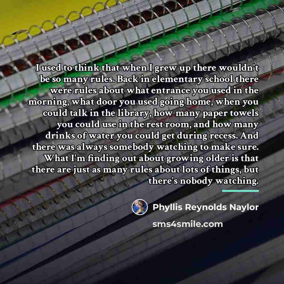 “I used to think that when I grew up there…” quote by Phyllis Reynolds Naylor